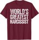 World's Greatest Narcissist T-Shirt - T-Shirt | Maroon