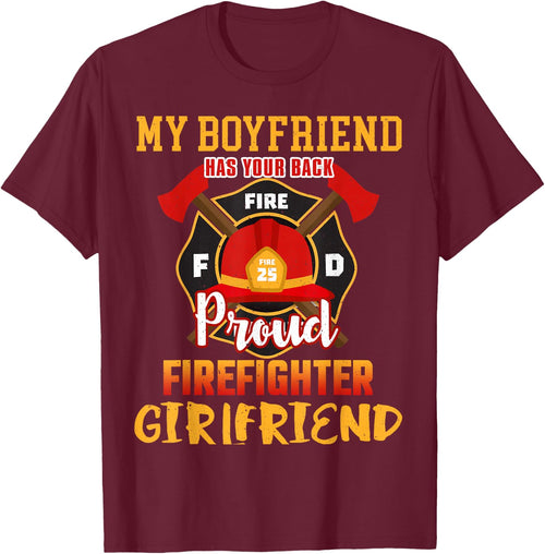 My Boyfriend Has Your Back Proud Firefighter Girlfriend