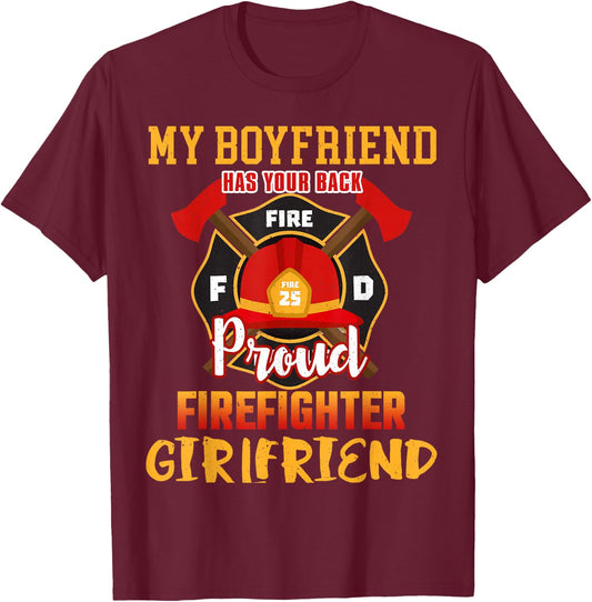 My Boyfriend Has Your Back Proud Firefighter Girlfriend T-Shirt - T-Shirt | Maroon