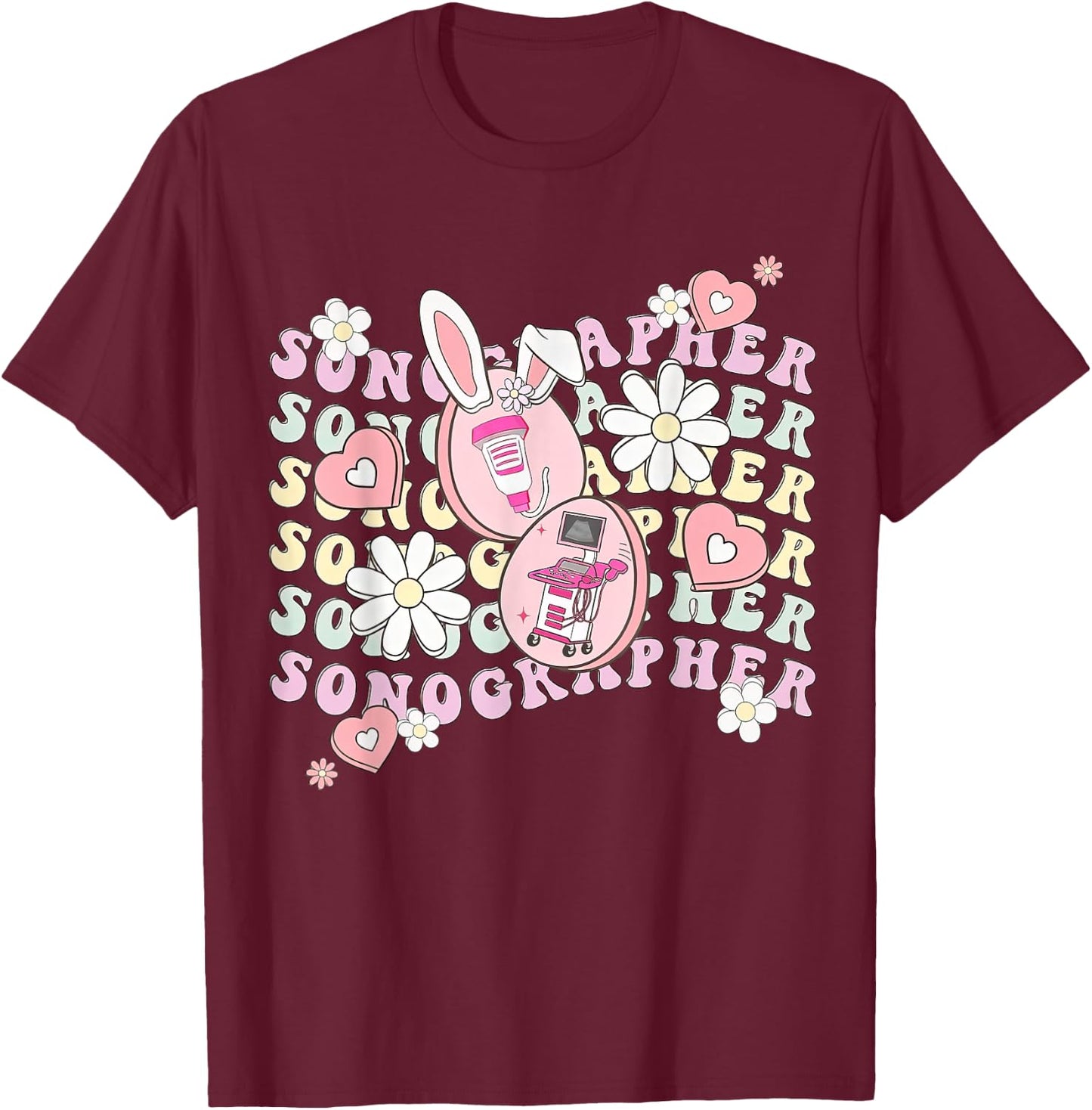 Sonographer Easter, Ultrasound Tech Technologist Easter T-Shirt - T-Shirt | Maroon