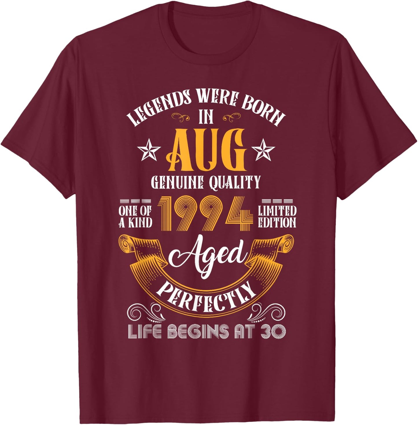 Vintage Aug 1994 Birthday Life Begins At 30 Funny Legends T-Shirt - T-Shirt | Maroon