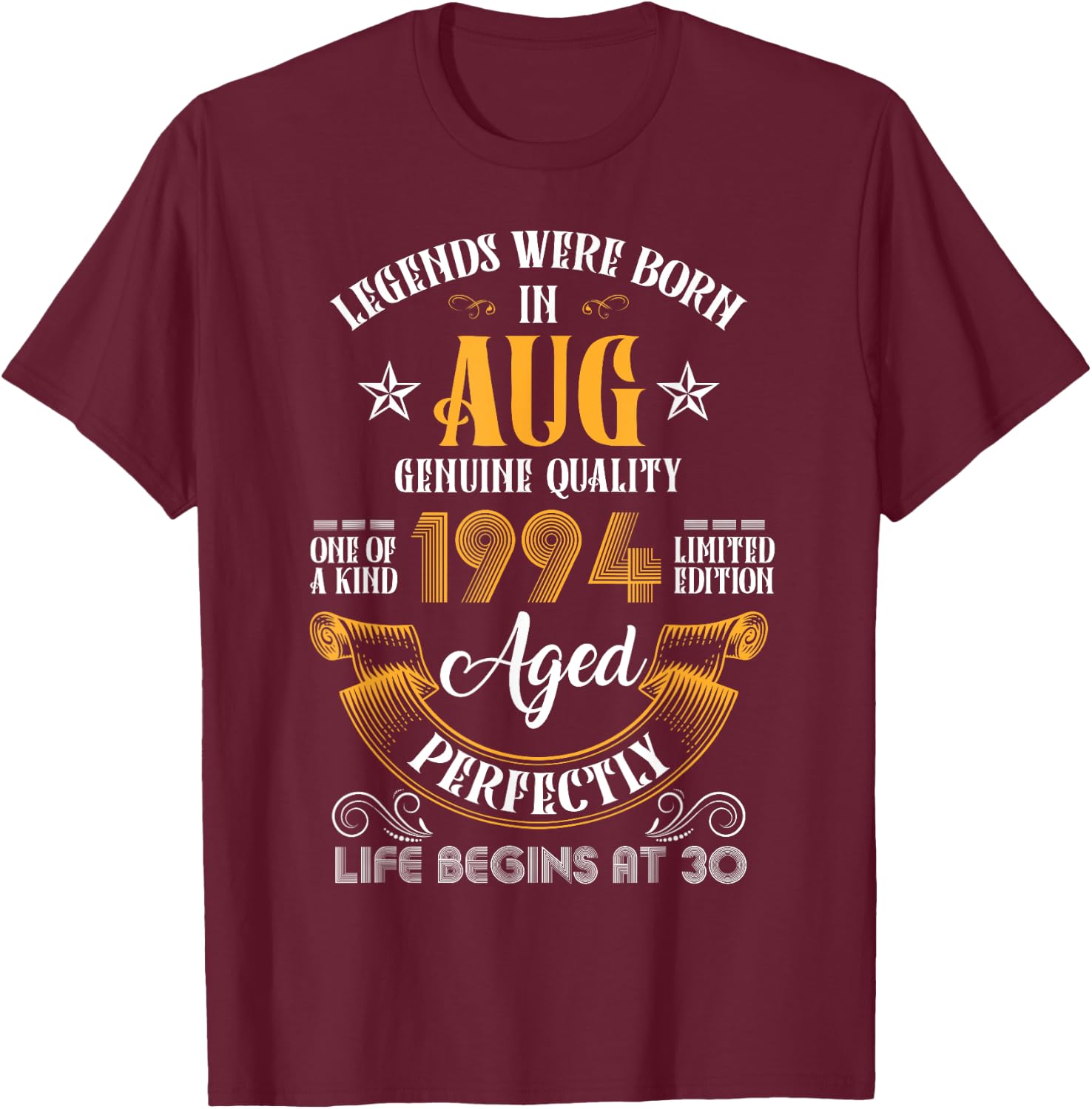 Vintage Aug 1994 Birthday Life Begins At 30 Funny Legends T-Shirt - T-Shirt | Maroon