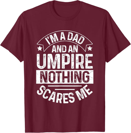 Umpire Funny Baseball Design for an Umpire Dad T-Shirt - T-Shirt | Maroon