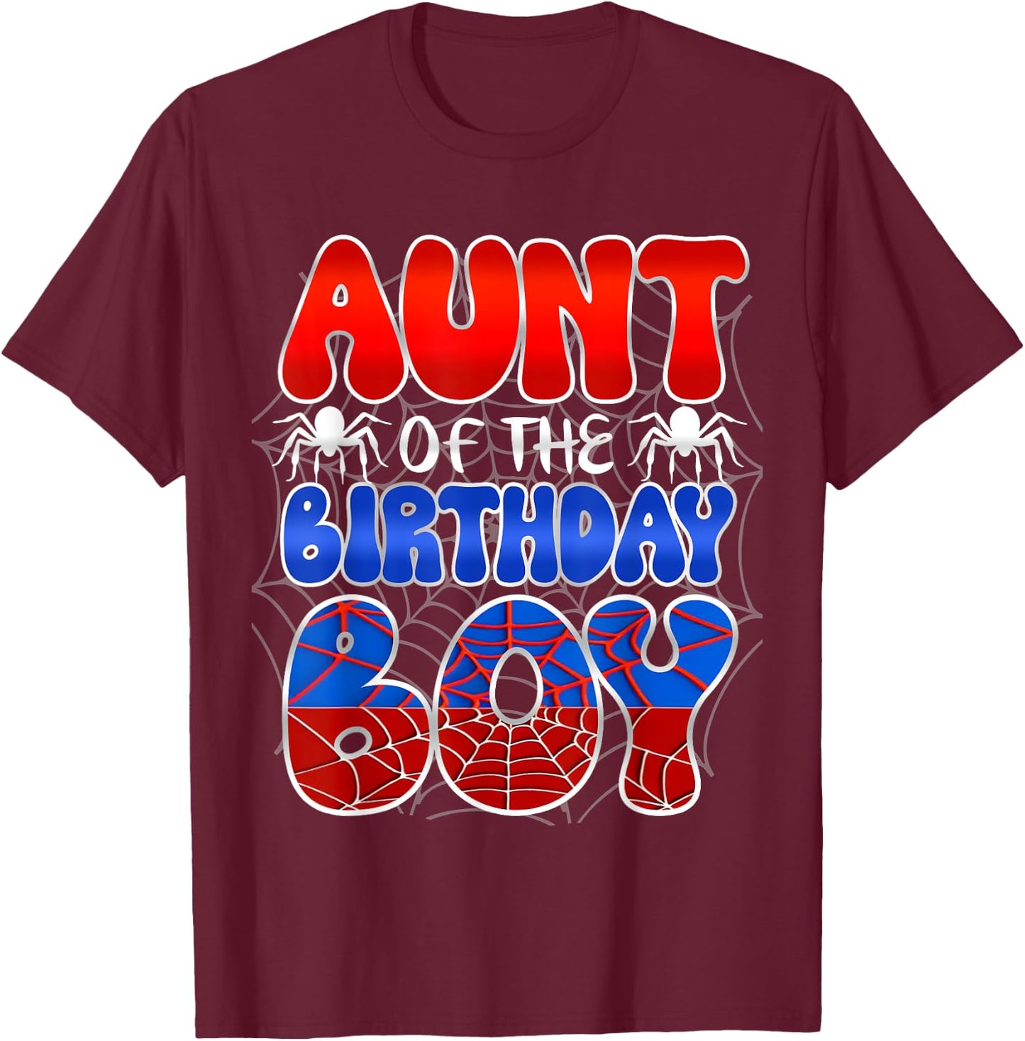 Aunt Of The Birthday Boy Spider Web Family Matching T-Shirt - T-Shirt | Maroon
