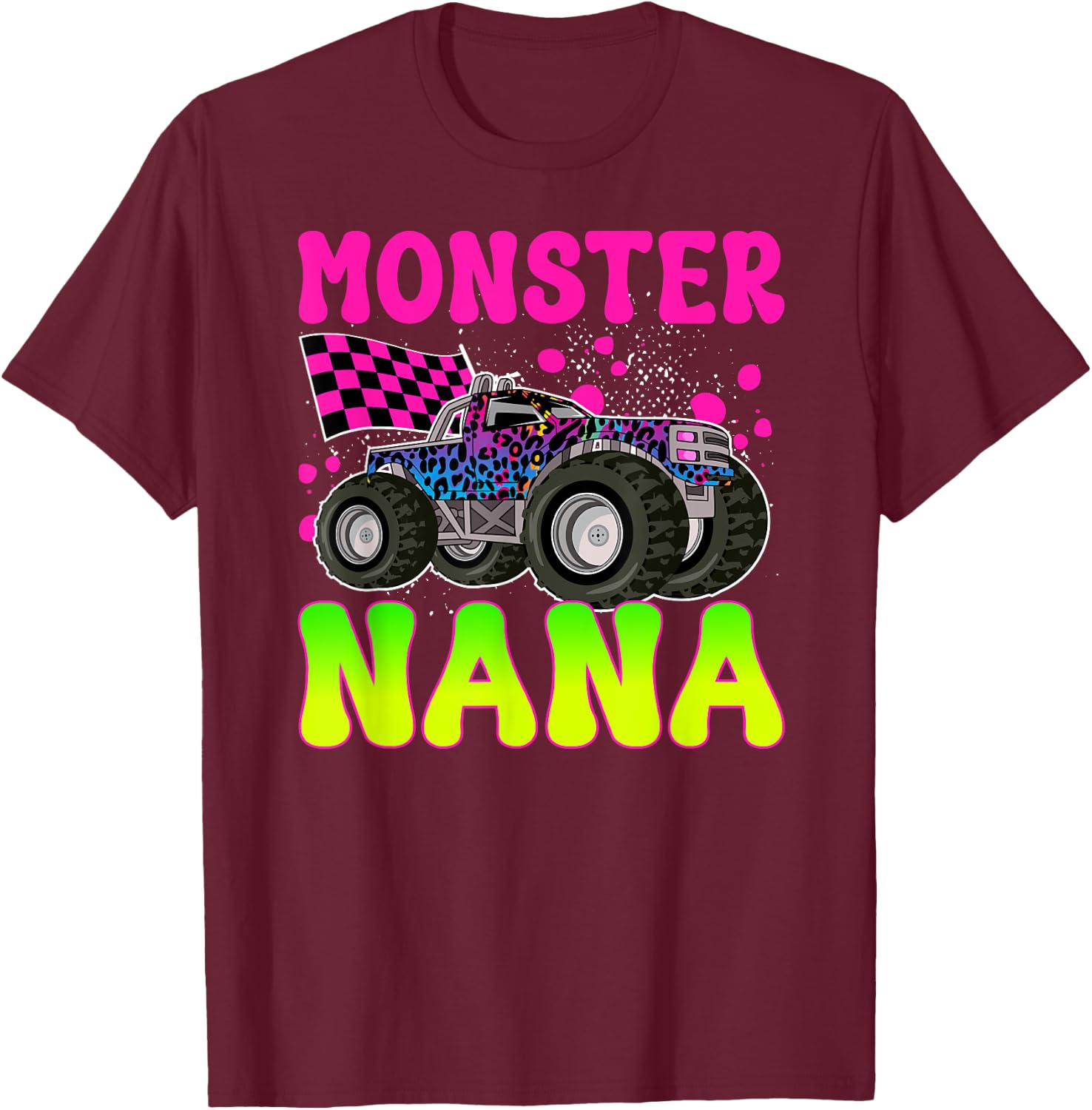 Monster Nana Proud Monster Truck Nana Grandma T-Shirt - T-Shirt | Maroon