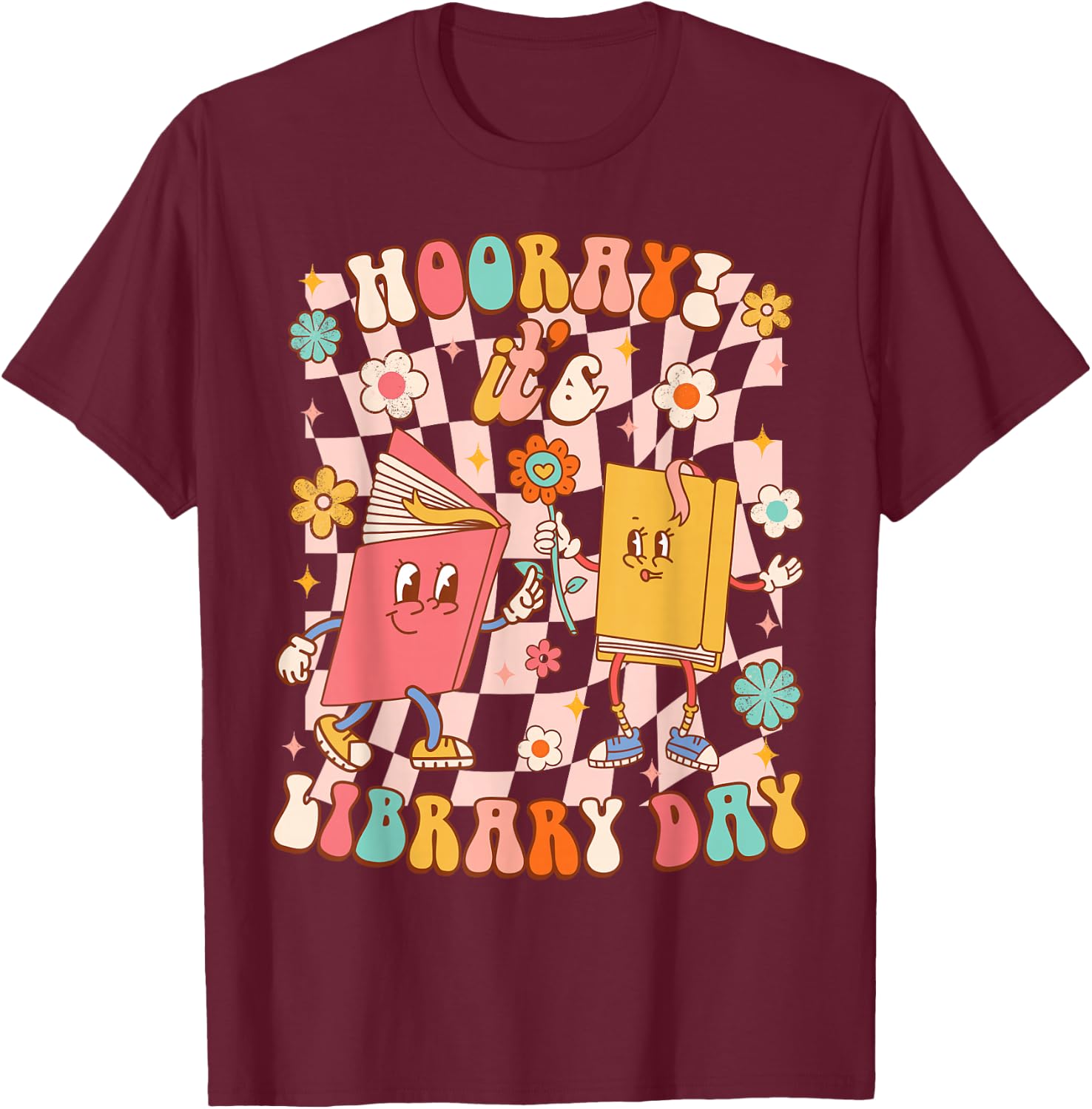 Reading Book Lover School Librarian Hooray It's Library Day T-Shirt - T-Shirt | Maroon