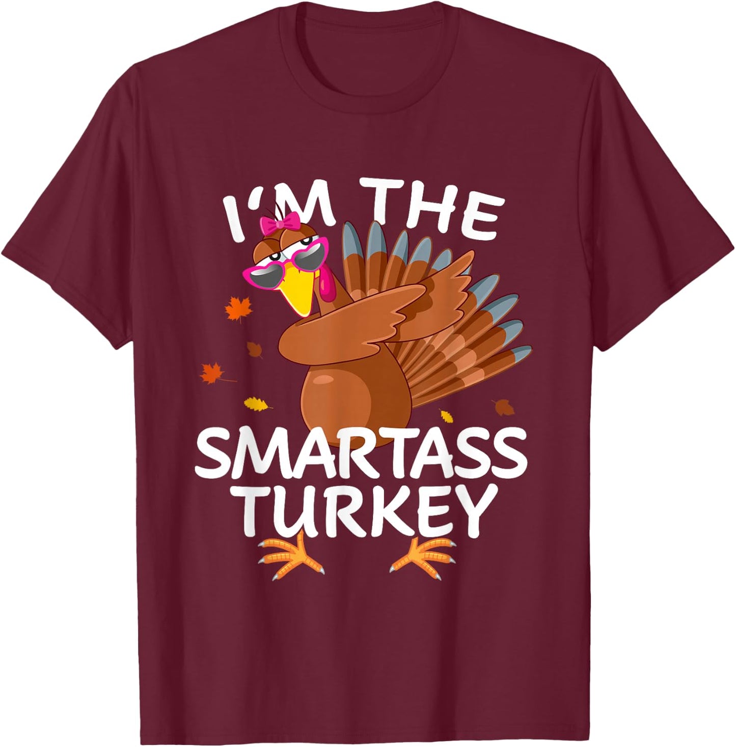 Smartass Turkey Matching Outfit Thanksgiving Pajamas Family T-Shirt - T-Shirt | Maroon
