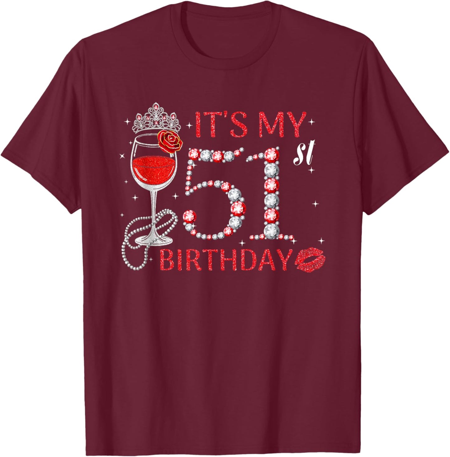 It's My 51st Birthday Queen 51 Years Old Tiara Crown Diamond T-Shirt - T-Shirt | Maroon