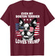Even My Boston Terrier Loves Trump Trump Supporter Dog Lover T-Shirt - T-Shirt | Maroon