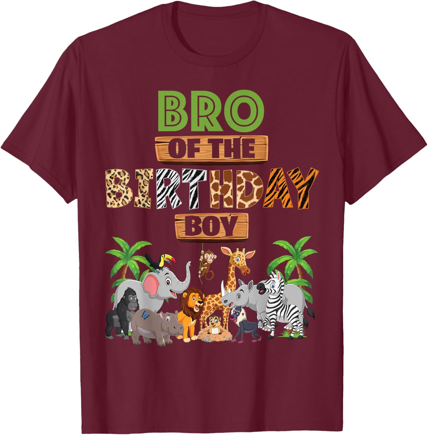 Wild Bro Of The Birthday Boy Zoo Safari Jungle Animal T-Shirt - T-Shirt | Maroon
