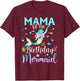 Mama Of The Birthday Mermaid Fun Matching Family Party T-Shirt - T-Shirt | Maroon
