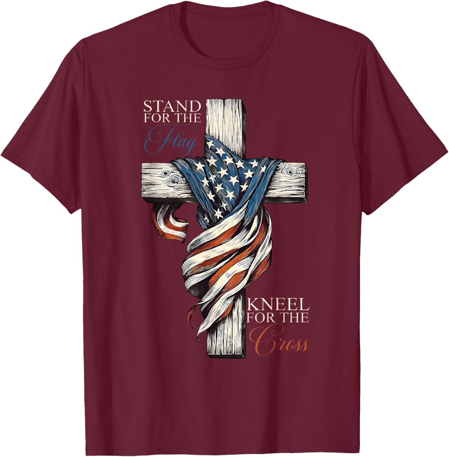 Stand for The Flag Kneel for The Cross Jesus USA 4th of July T-Shirt - T-Shirt | Maroon