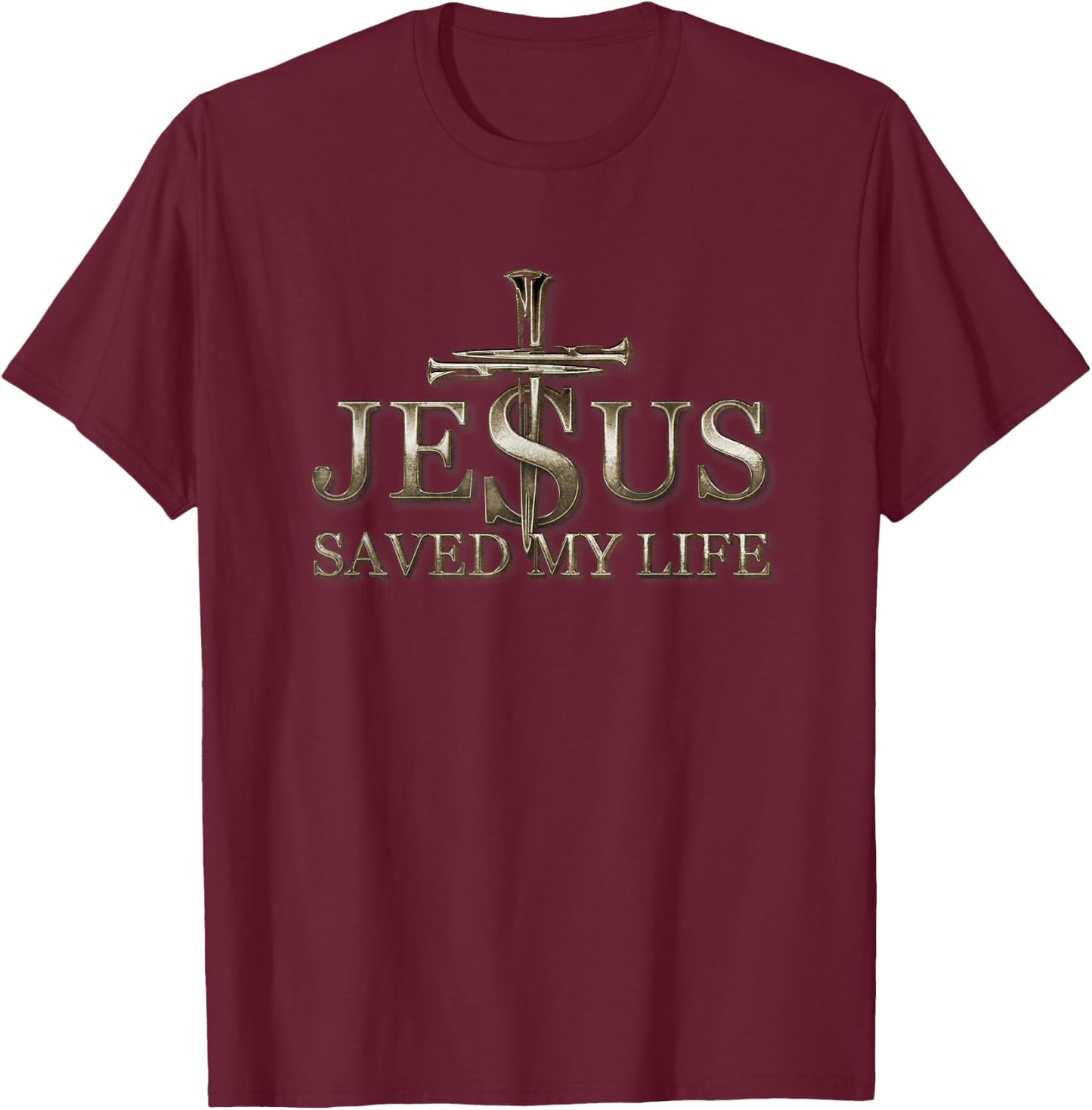 Jesus Christ Saved My Life Gift Men T-Shirt - T-Shirt | Maroon