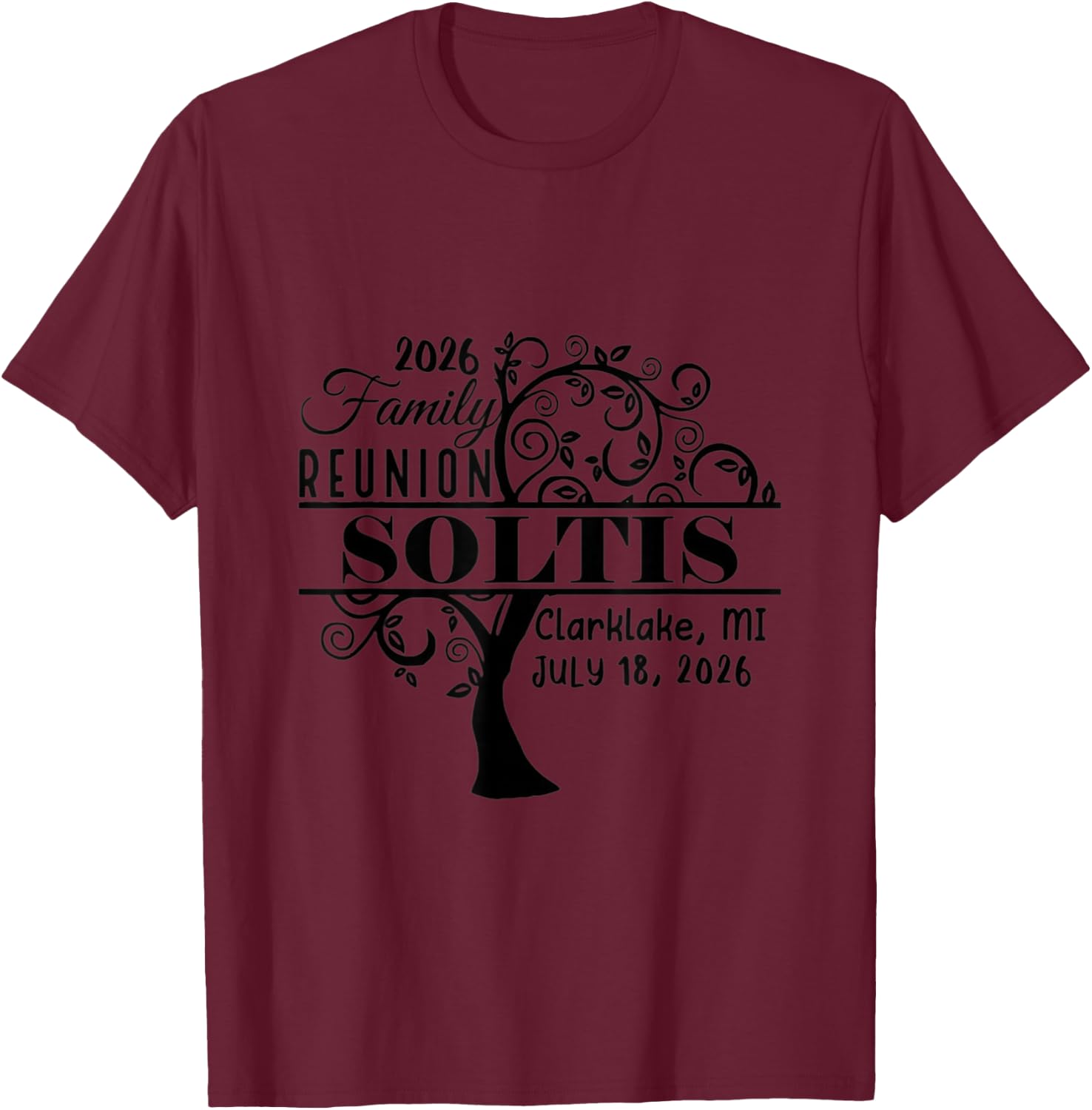 Soltis Family Reunion 2026 Text No Box T-Shirt - T-Shirt | Maroon