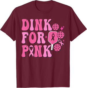Dink For Pink Breast Cancer Awareness Pickleball Pink Ribbon T-Shirt - T-Shirt | Maroon