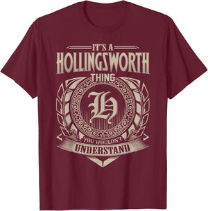 It's A HOLLINGSWORTH Thing You Wouldn't Understand Vintage T-Shirt - T-Shirt | Maroon