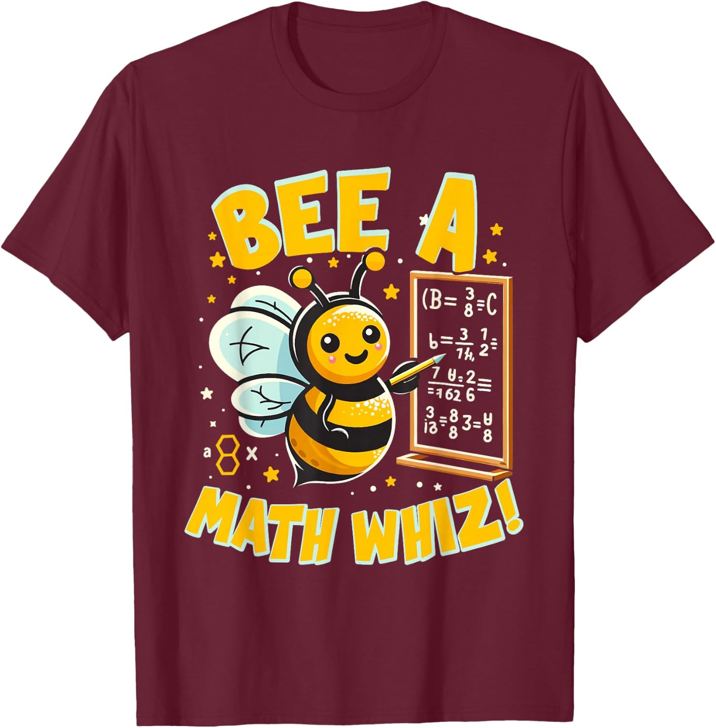 Bee a Math Whiz! Educational Bee Math T-Shirt - T-Shirt | Maroon