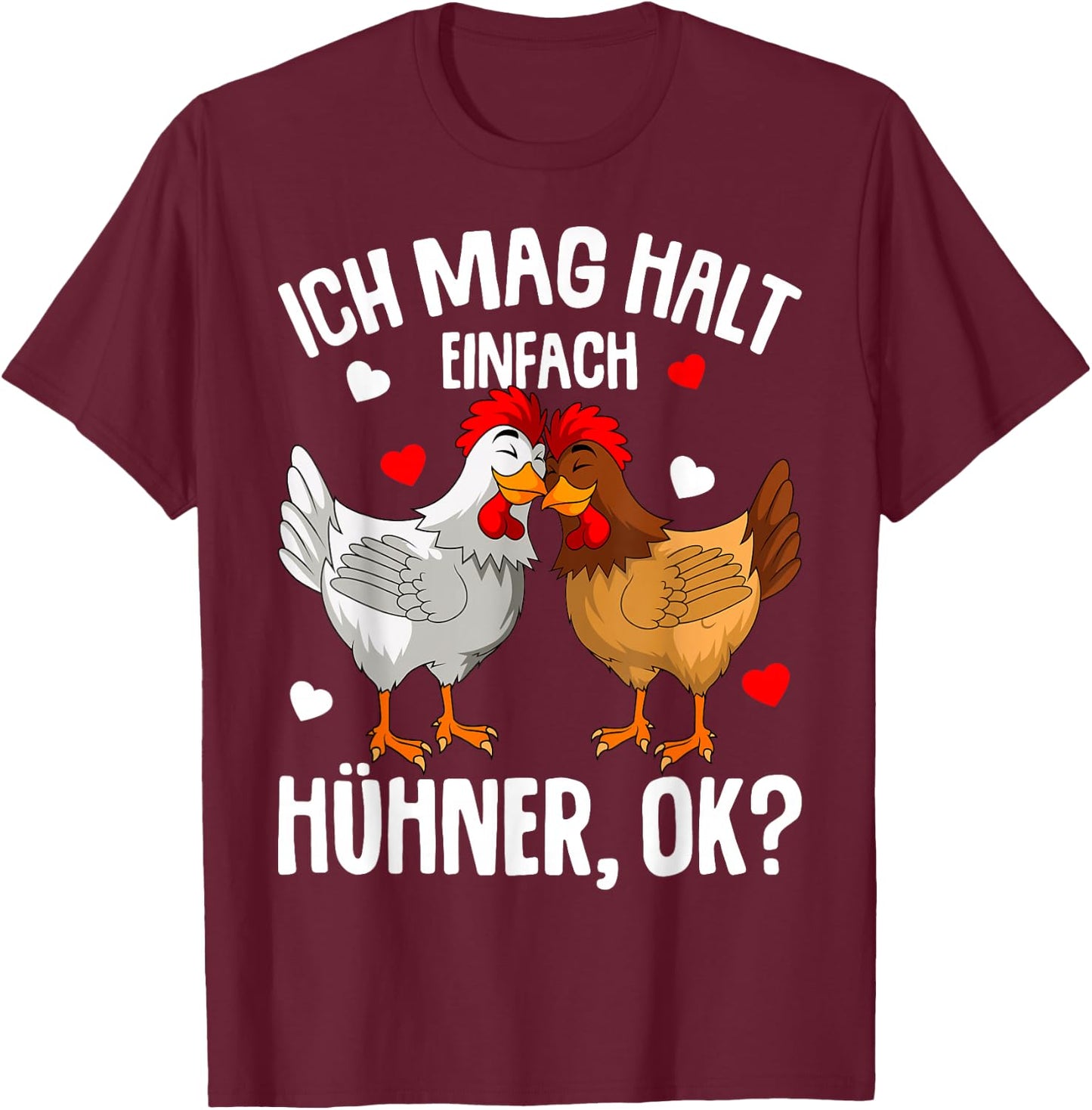 Ich mag halt Hühner Damen Mädchen Kinder Huhn T-Shirt - T-Shirt | Maroon