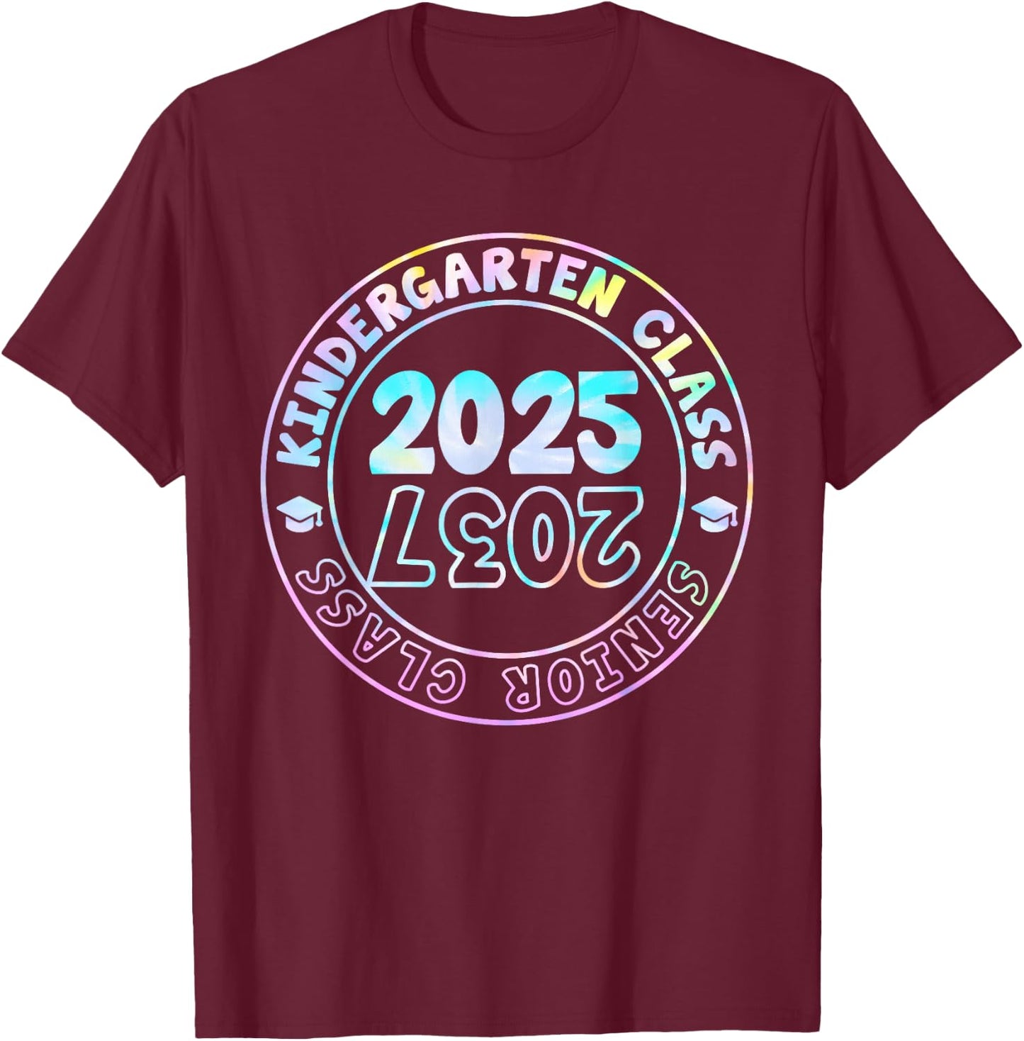 Kindergarten Graduation Class Of 2025 Senior Class of 2037 T-Shirt - T-Shirt | Maroon