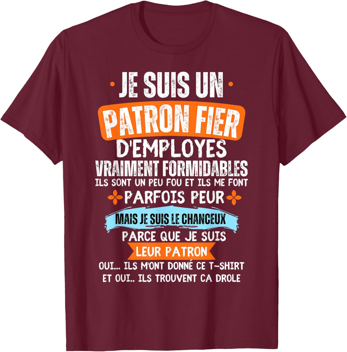 I'm A Proud Boss Of Really Awesome Employees Boss T-Shirt - T-Shirt | Maroon