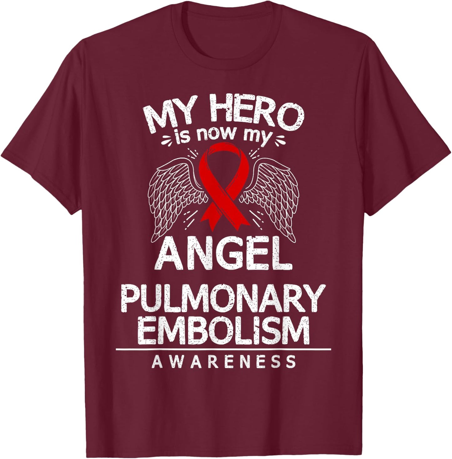 Pulmonary Embolism Survivor PE Awareness Ribbon T-Shirt - T-Shirt | Maroon
