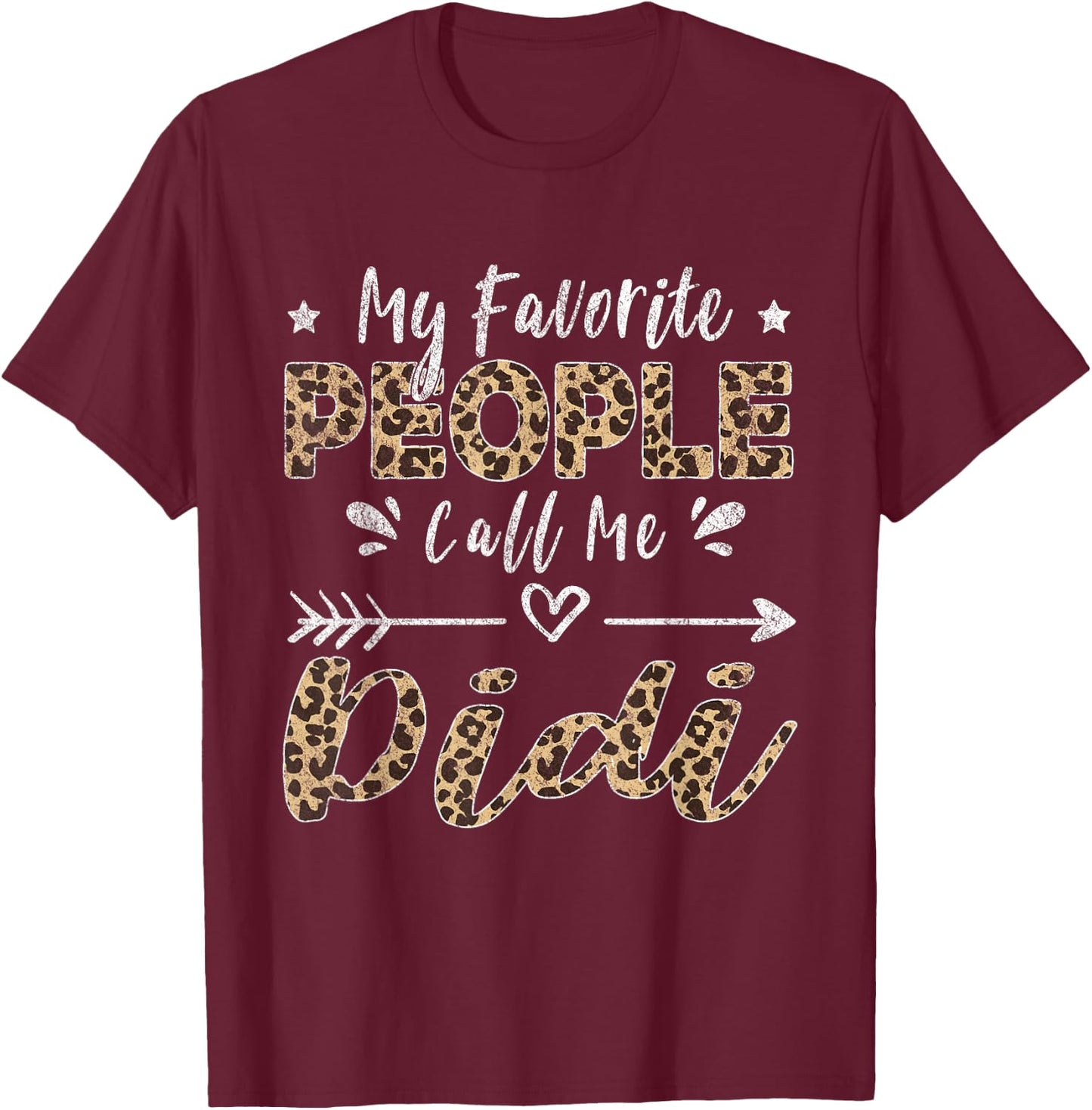 My Favorite People Call Me Didi Leopard T-Shirt - T-Shirt | Maroon
