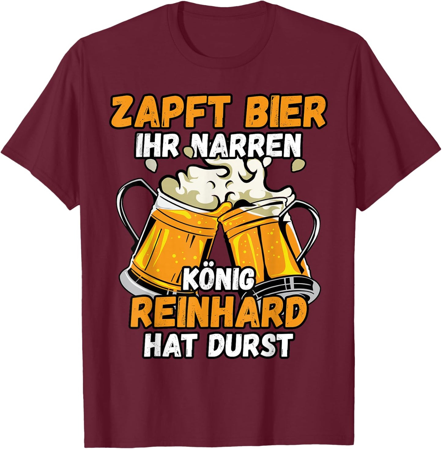 REINHARD Name Vorname Biertrinker Bier Spruch T-Shirt - T-Shirt | Maroon