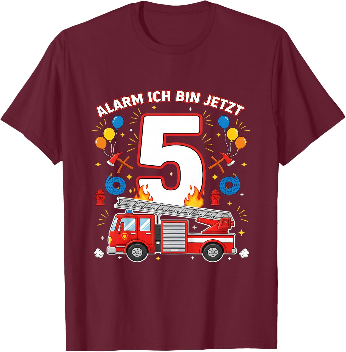 Alarm Ich Bin Jetzt 5 Feuerwehr Auto Kinder Geburtstag T-Shirt - T-Shirt | Maroon