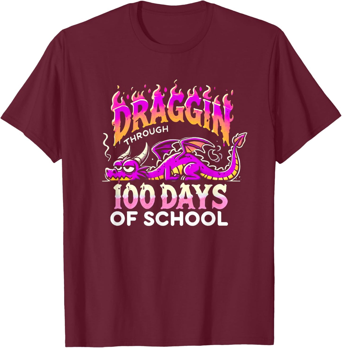 Dragon 100 Days Of School Happy 100th Day Of School T-Shirt - T-Shirt | Maroon