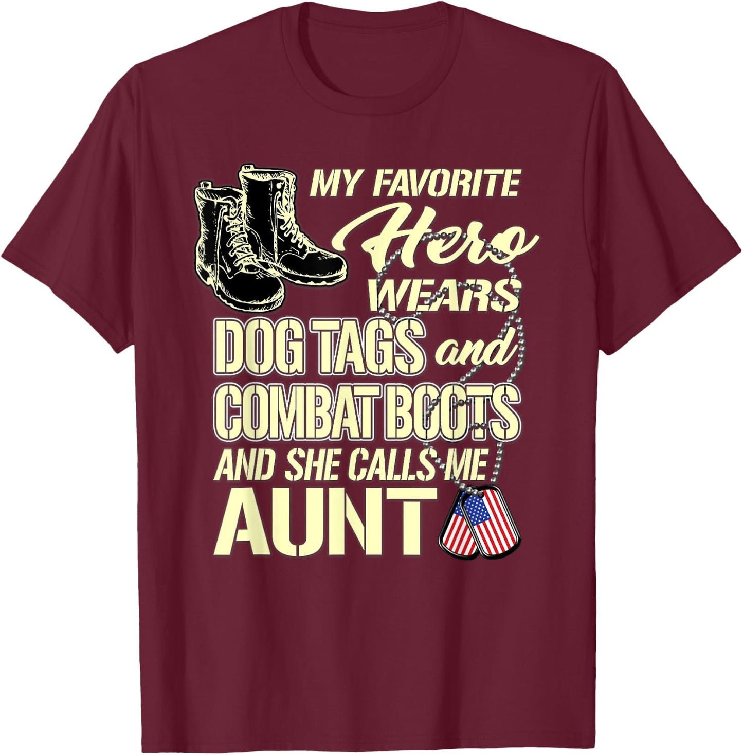My Niece Wears Dog Tags And Combat Boots - Proud Army Aunt T-Shirt - T-Shirt | Maroon