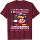 I don't feel like I'm getting older It's more like warranty T-Shirt - T-Shirt | Maroon