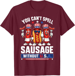 You Cant Spell Sausage Without USA 4th of July American Flag T-Shirt - T-Shirt | Maroon