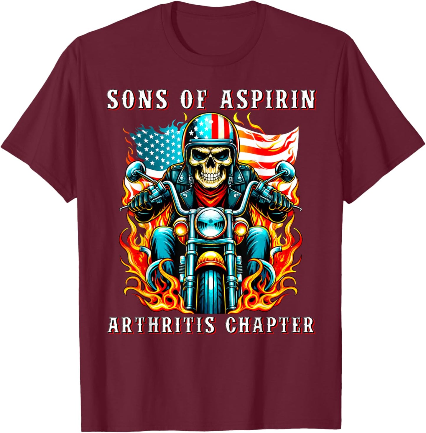 Sons of Aspirin Arthritis Chapter USA Flag Biker Motorcycle Men T-Shirt - T-Shirt | Maroon