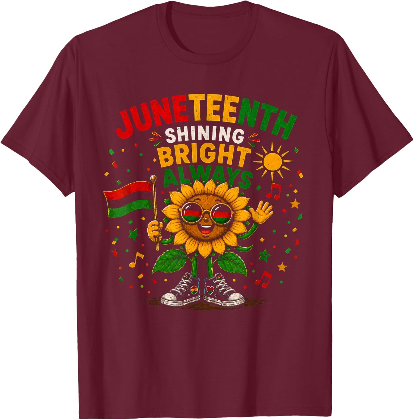 Juneteenth Shining Bright Always Black History T-Shirt - T-Shirt | Maroon
