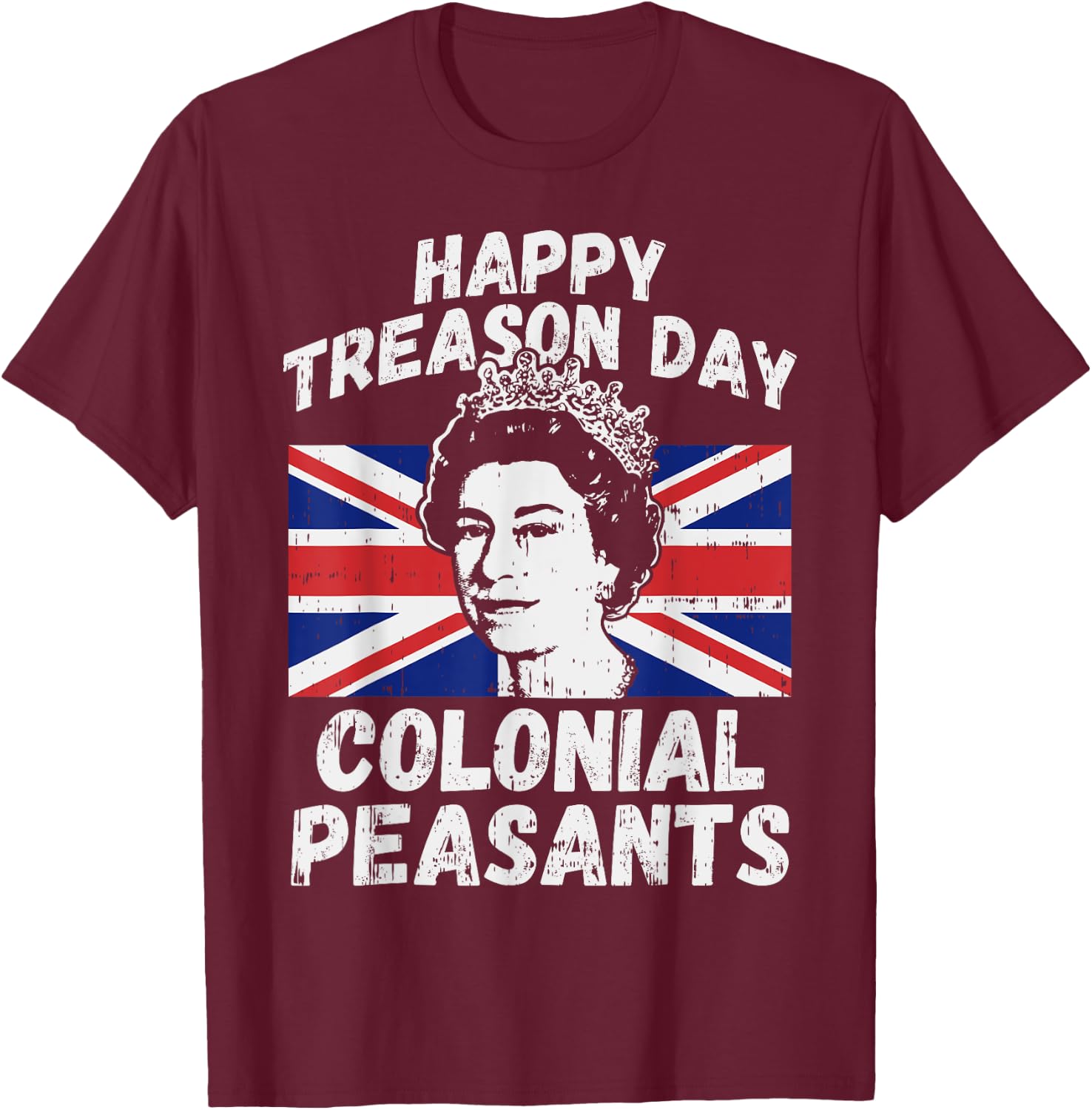 Happy Treason Day Colonial Peasants USA 4th of July UK Queen Kids Men T-Shirt - T-Shirt | Maroon