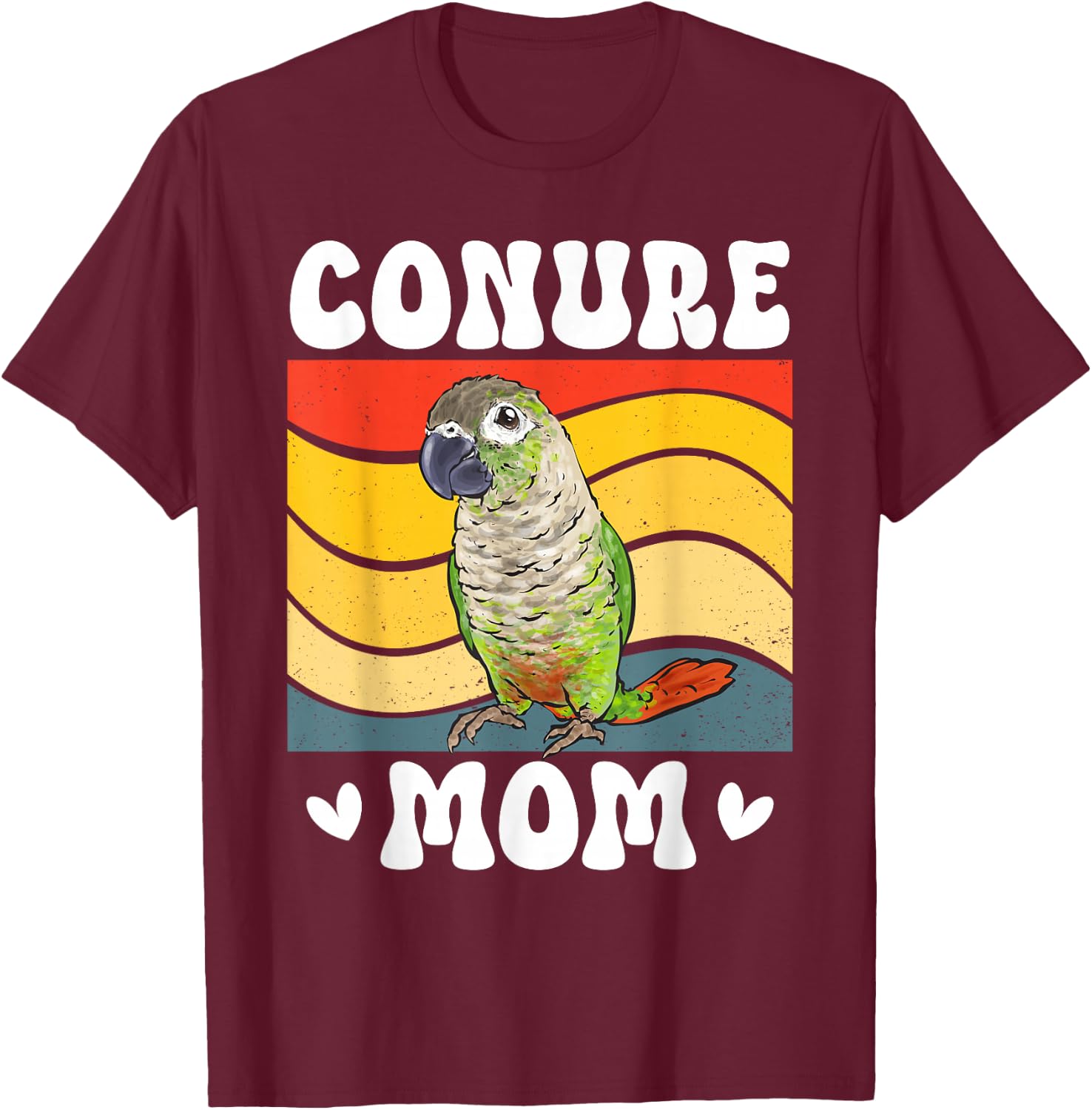 Green Cheeked Conure Mom Parrot Bird Conure T-Shirt - T-Shirt | Maroon