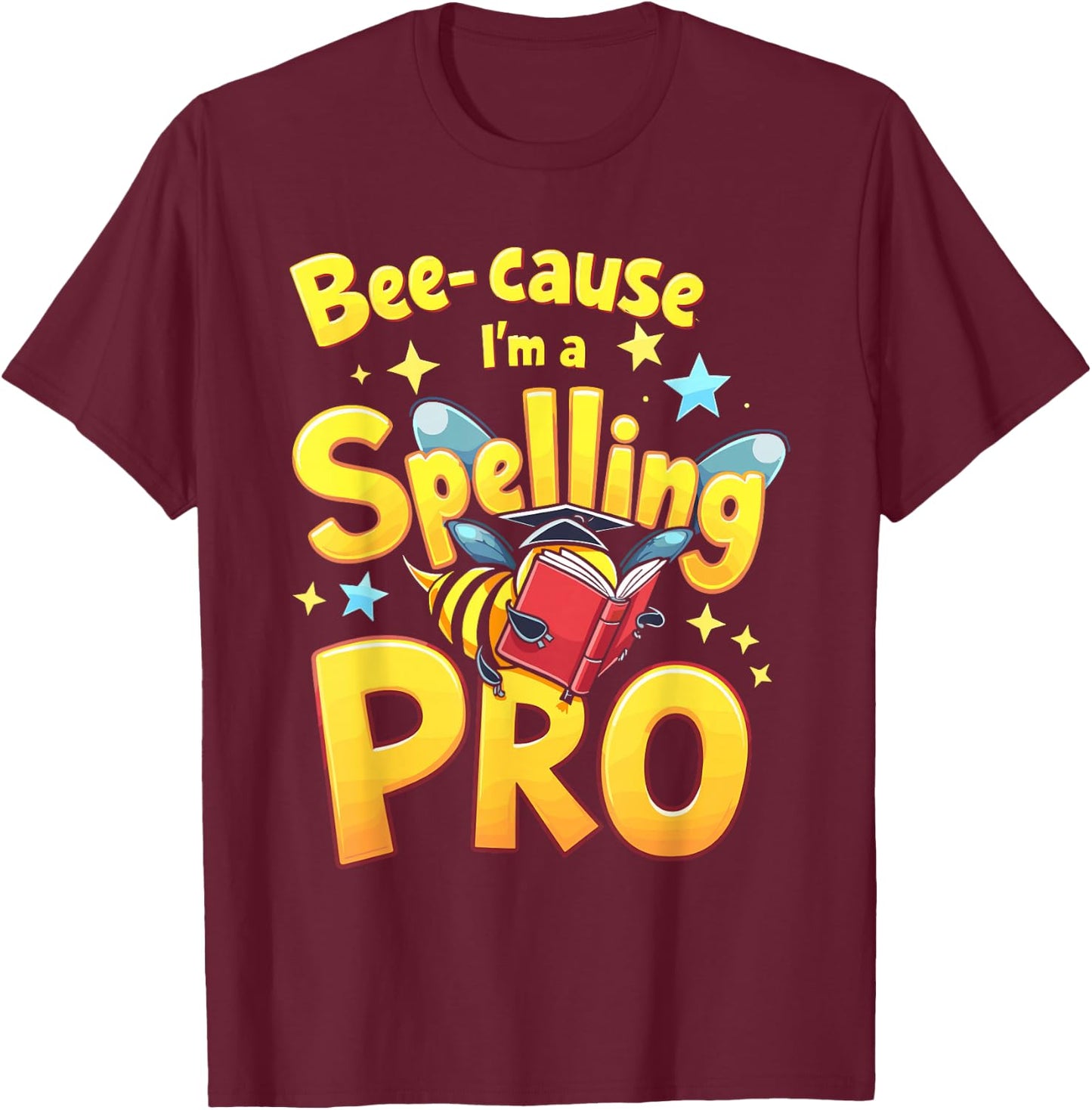 Spelling Bee Humour Spelling Champion Word Nerd Spelling T-Shirt - T-Shirt | Maroon