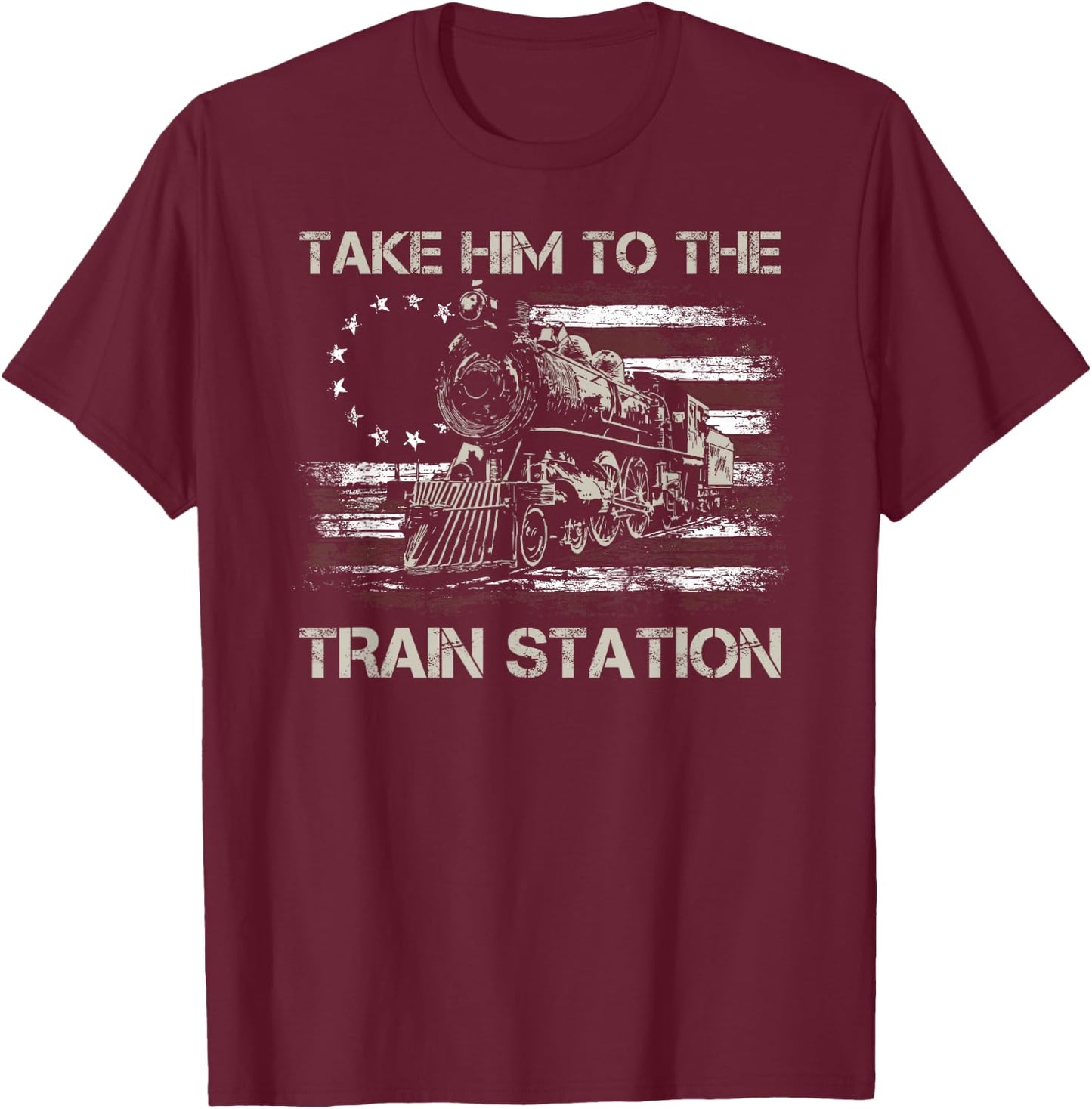 Vintage Old American Flag Take Him To The Train Station T-Shirt - T-Shirt | Maroon