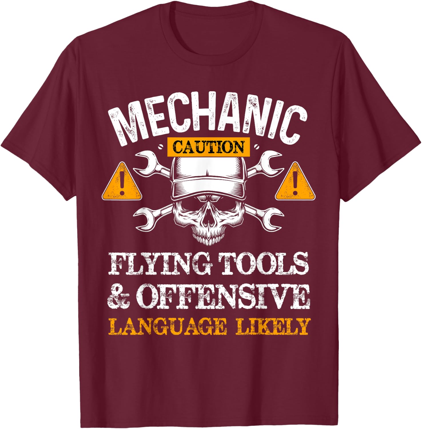 Funny Mechanic Caution Flying Tools And Offensive Language T-Shirt - T-Shirt | Maroon