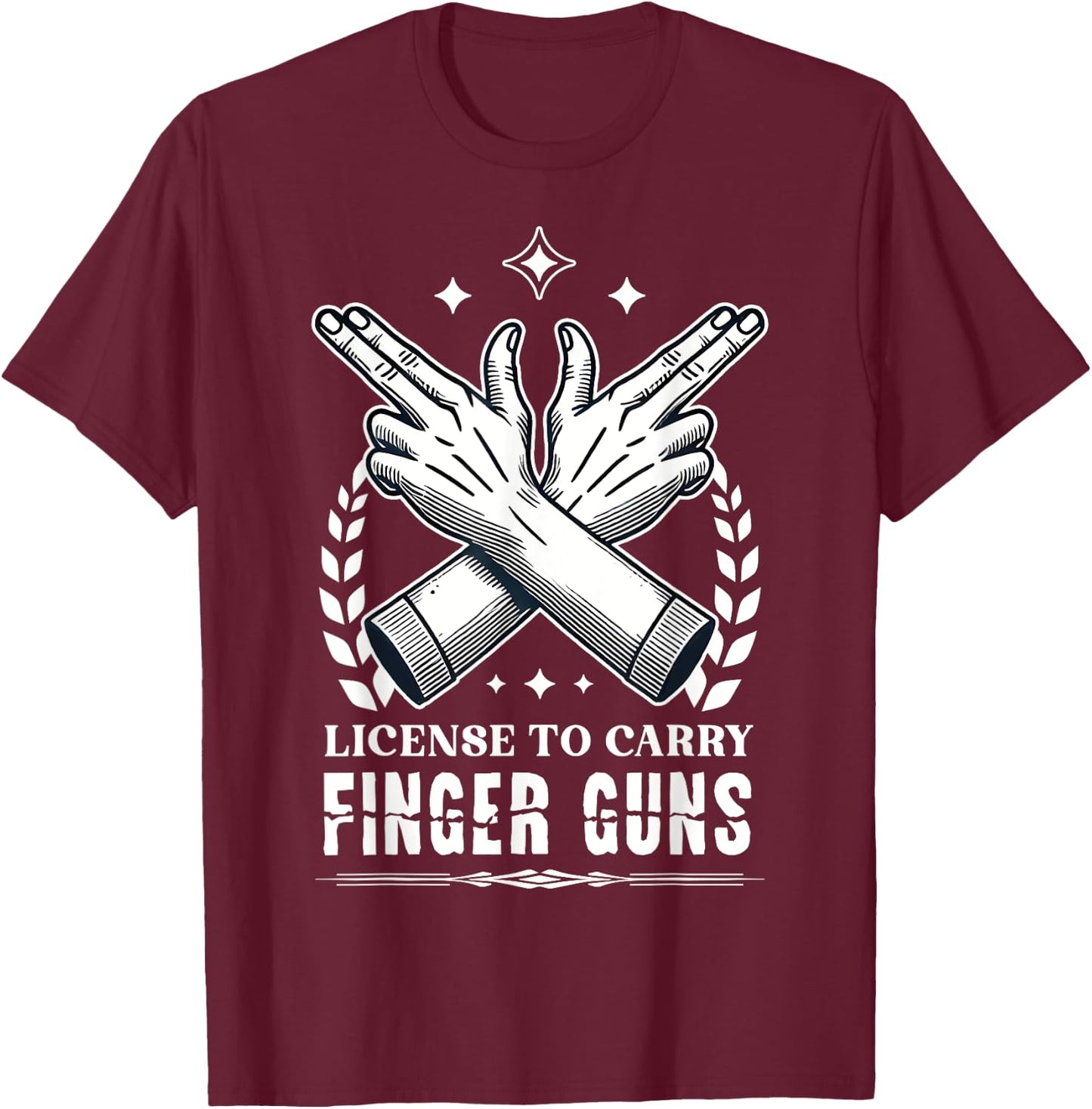 License to Carry Finger Guns T-Shirt - T-Shirt | Maroon