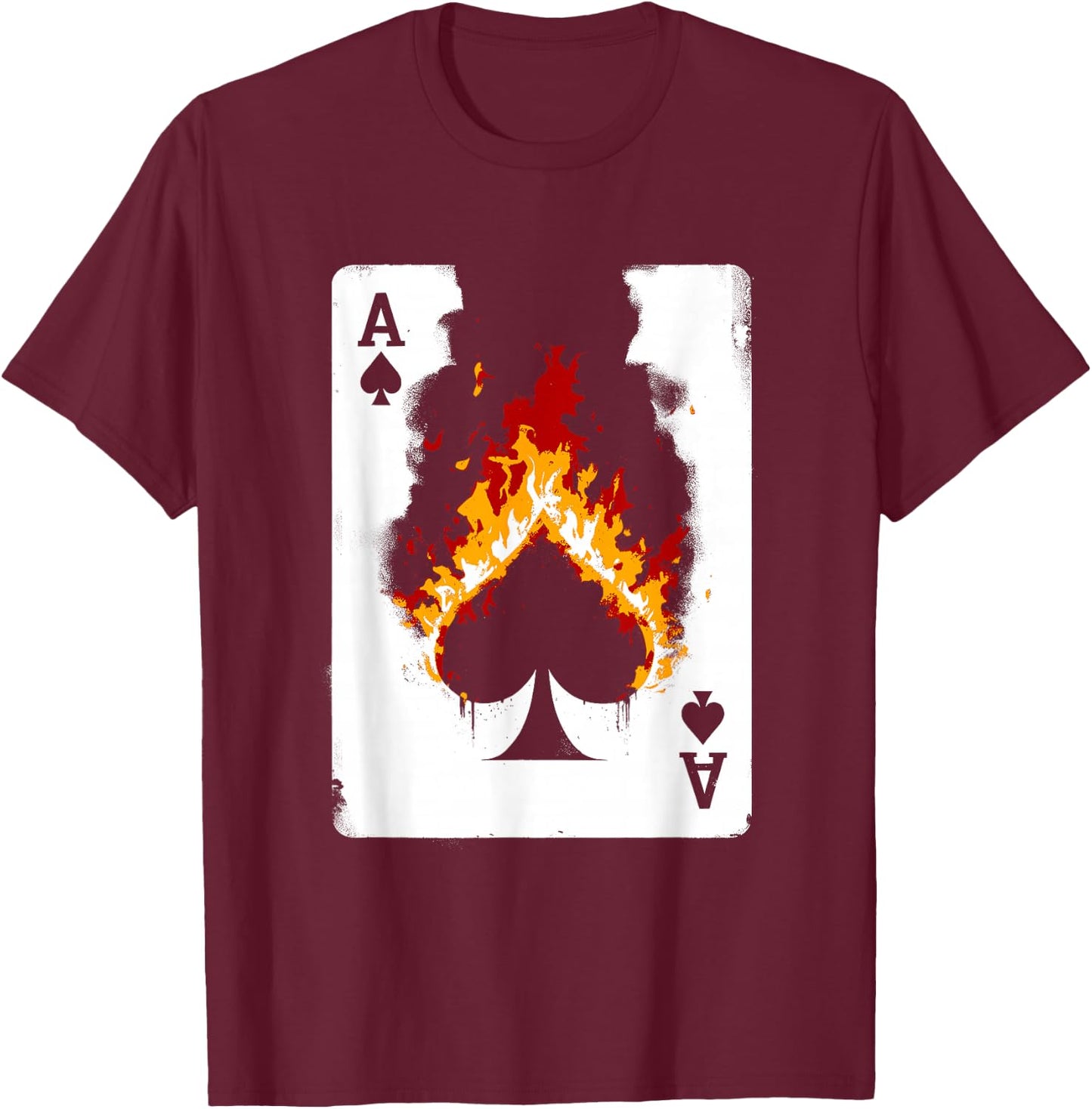 Burning Ace Of Spades - Vintage Favorite Card Game Lover T-Shirt - T-Shirt | Maroon