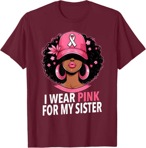 I wear Pink For My Sister Afro Woman Breast Cancer Awareness T-Shirt - T-Shirt | Maroon