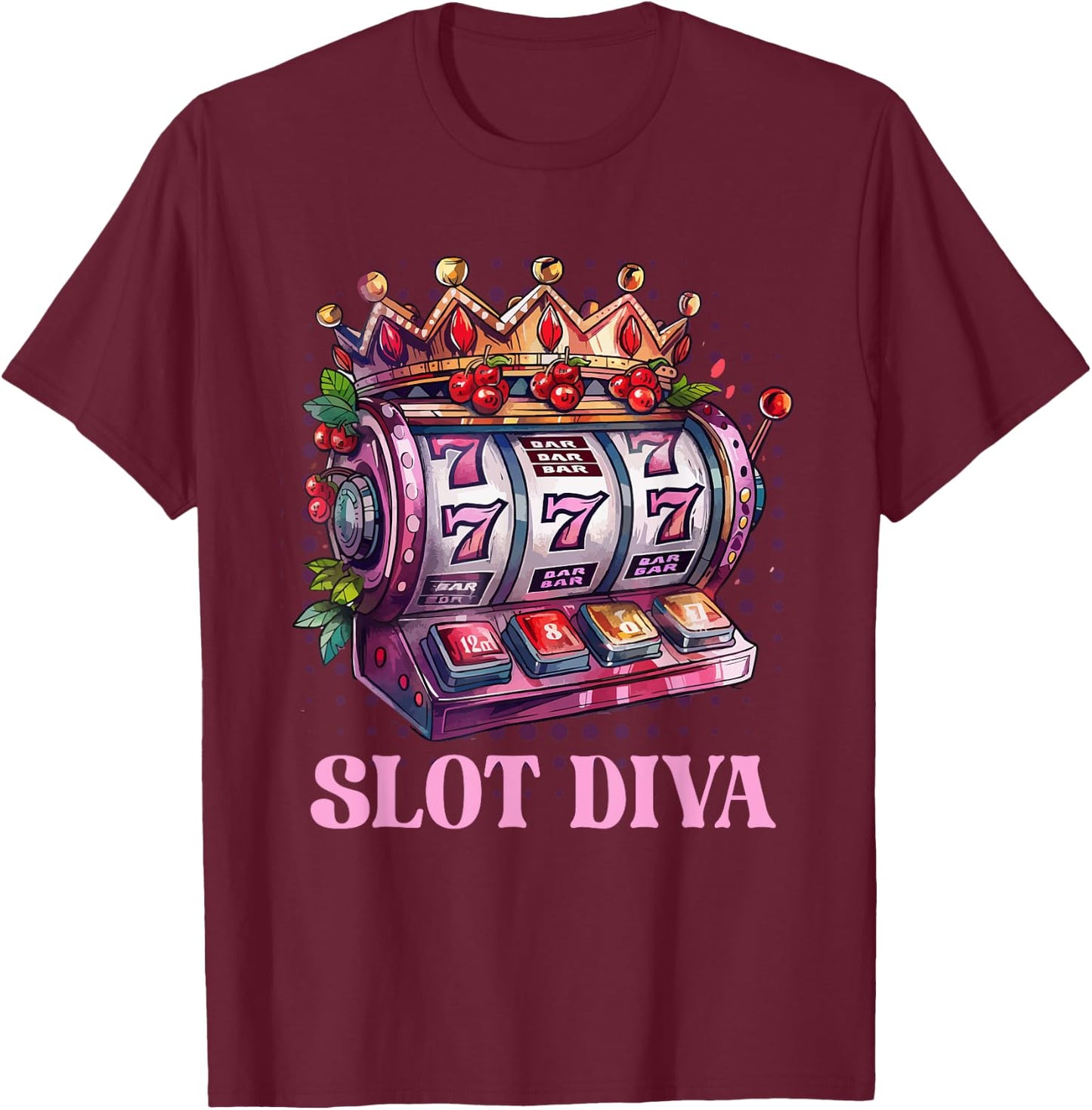 Glücksspiel Automaten SLOT DIVA 777 Frauen Spielautomaten T-Shirt - T-Shirt | Maroon