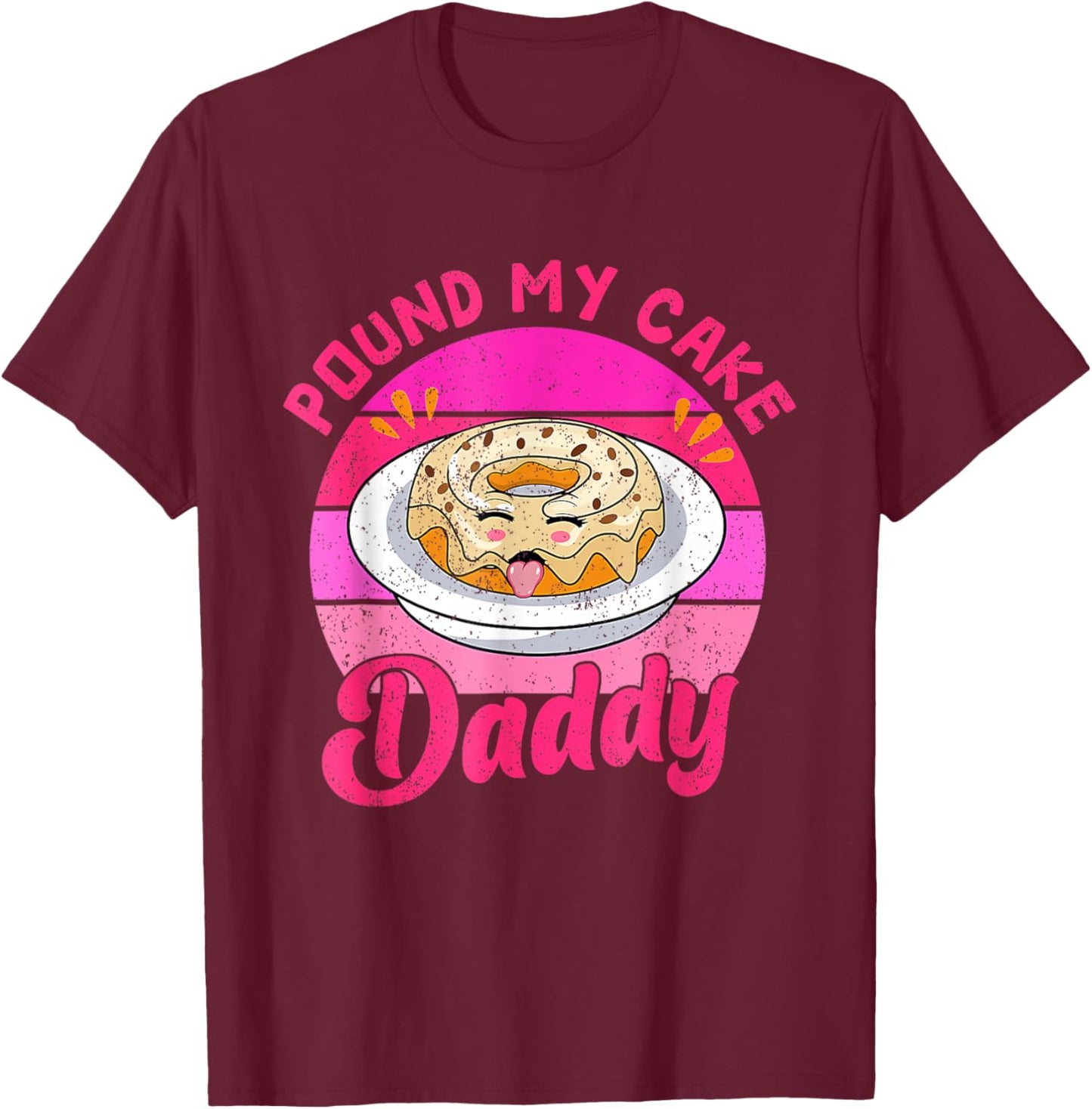 Retro 60s 70s Pound My Cake Daddy Adult Humor Father's Day T-Shirt - T-Shirt | Maroon
