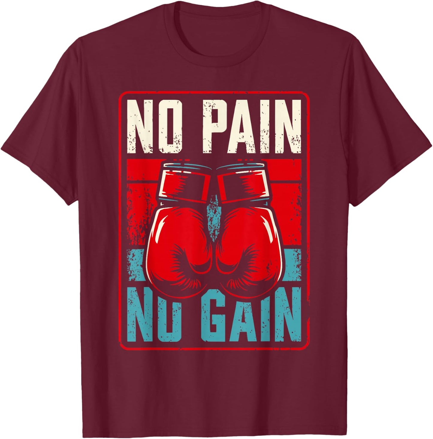 No Pain No Gain Idea Boxing , Black, S T-Shirt - T-Shirt | Maroon
