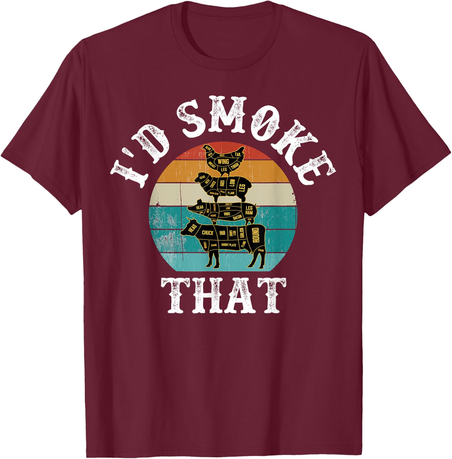 Funny retro bbq party smoker chef dad gifts - i'd smoke that T-Shirt - T-Shirt | Maroon