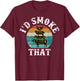 Funny retro bbq party smoker chef dad gifts - i'd smoke that T-Shirt - T-Shirt | Maroon