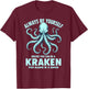 Always Be Yourself Unless You Can Be A Kraken T-Shirt - T-Shirt | Maroon