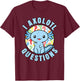 I Axolotl Questions Funny Blue Axolotl Kawaii Boys Kids T-Shirt - T-Shirt | Maroon