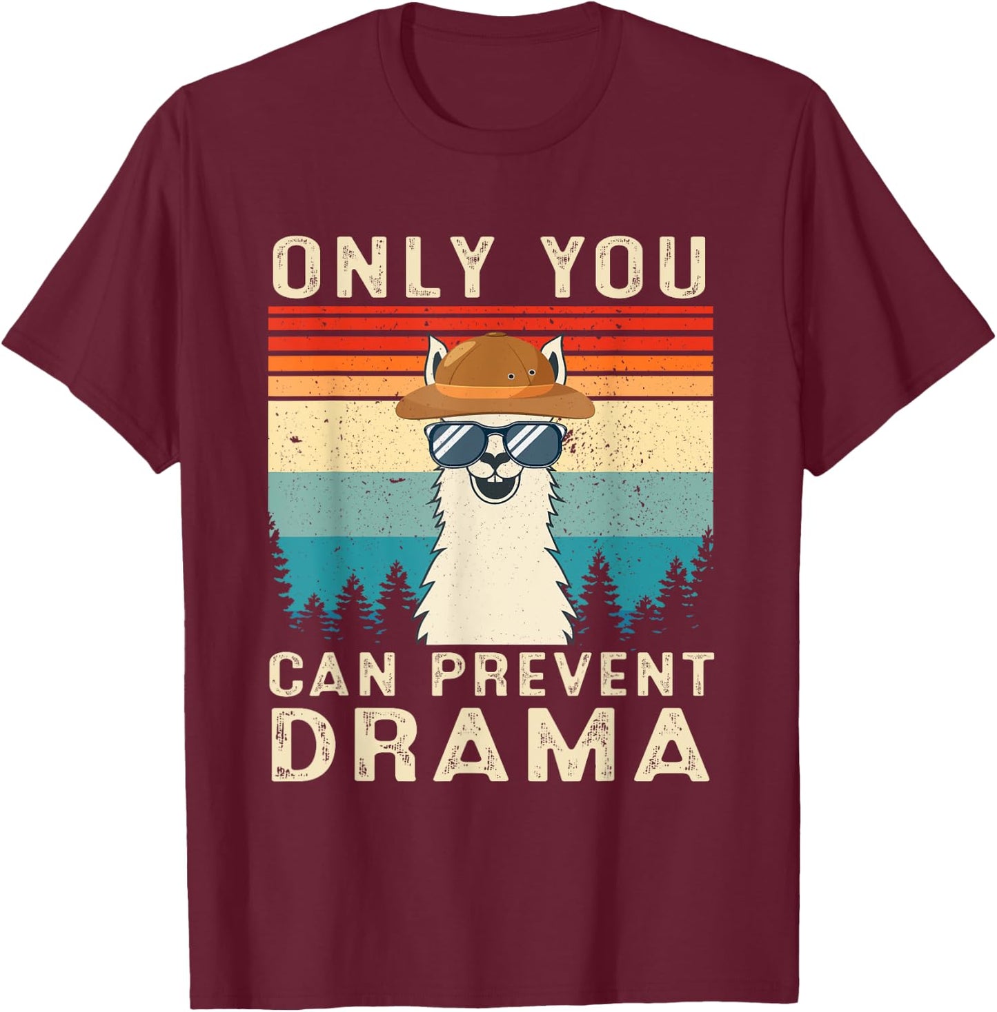 Only You Can Prevent Drama Llama Funny Camping Camper Retro T-Shirt - T-Shirt | Maroon